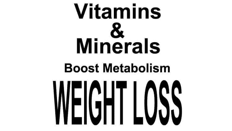 Vitamins-And-Minerals-That-Boost-Metabolism-For-Weight-Loss